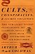 Cults, Conspiracies, and Secret Societies: The Straight Scoop on Freemasons, The Illuminati, Skull and Bones, Black Helicopters, The New World Order, and many, many more (Vintage)