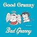 Good Granny/Bad Granny