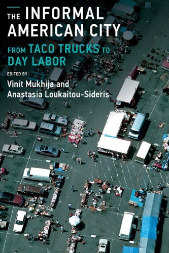 The Informal American City: Beyond Taco Trucks and Day Labor (Urban and Industrial Environments)