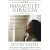 Led By Faith: Rising from the Ashes of the Rwandan Genocide