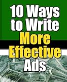 10 Ways to Write More Effective Ads