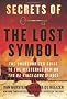 Secrets of the Lost Symbol: The Unathorized Guide to the Mysteries Behind the Da Vinci Code Sequel