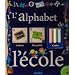 L'alphabet de l'�cole : Avec une bo�te de craies de couleur
