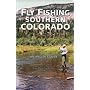 Fly Fishing Southern Colorado