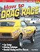 How to Drag Race (SA-Design)