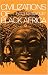 Civilizations of Black Africa (Galaxy Books)