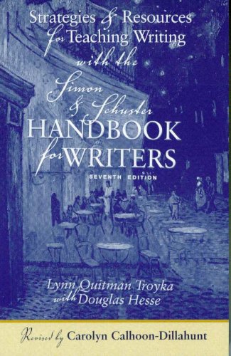 Strategies and Resources for Teaching Writing with the Simon and Schuster Handbook for Writers