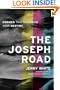 The Joseph Road: Choices That Determine Your Destiny