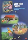 Value Chain Finance: Beyond Microfinance for Rural Entrepreneurs