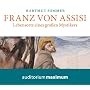 Franz von Assisi: Lebensorte eines gro�en Mystiker&hellip von Hartmut Sommer