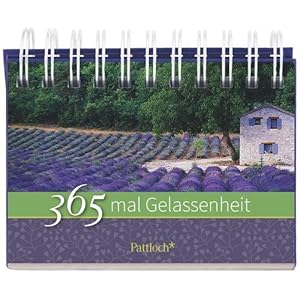 365 mal Gelassenheit
