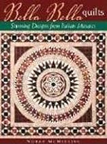 Bella Bella Quilts: Stunning Designs from Italian Mosaics