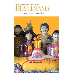 Beatlemania : Le guide du fan des Beatles