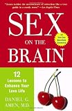 Cover of Sex on the Brain: 12 Lessons to Enhance Your Love Life
