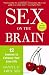Sex on the Brain: 12 Lessons to Enhance Your Love Life