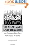 365 Ways to Motivate and Reward Your Employees Every Day: With Little or No Money