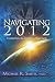 Navigating 2012: Thriving in Earth's New Age