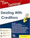 Dealing With Creditors (Plain English Seminar: audio CDs, book, forms CD)
