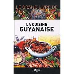 La cuisine Guyanaise