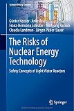 ISBN 9783642551154 product image for The Risks of Nuclear Energy Technology: Safety Concepts of Light Water Reactors  | upcitemdb.com