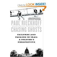 Chasing Ghosts: Failures and Facades in Iraq: A Soldier's Perspective