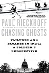 Chasing Ghosts: A Soldier's Fight for America from Baghdad to Washington