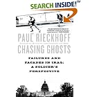 Chasing Ghosts: Failures and Facades in Iraq: A Soldier's Perspective by  Paul Rieckhoff