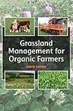 Grassland management for organic farmers