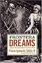 Frontera Dreams: A Héctor Belascoarán Shayne Detective Novel