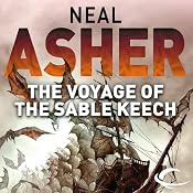 The Voyage of Sable Keech: The Spatterjay Series: Book 2 | [Neal Asher]