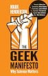 The Geek Manifesto: Why science matters