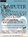 Computer Jobs with the Growing Information Technology Professional Services Sector [2007] Career Guide: Companies-Contacts-Links - Northwestern States
