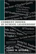 Current Issues in School Leadership (Topics in Educational Leadership) (Topics in Educational Leadership)