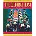 The Cultural Feast: An Introduction to Food and Society