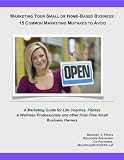 51OMrbKKH%2BL. SL160 Home Based Business: Marketing Your Small or Home Based Business: 15 Common Marketing Mistakes to Avoid