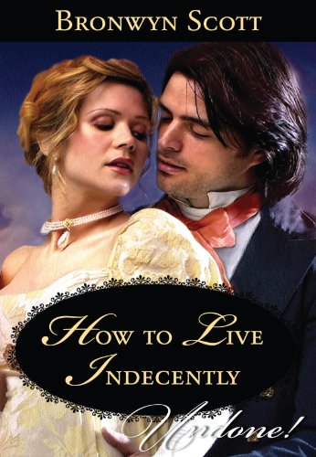 How to Live Indecently (Rakes Beyond Redemption)
