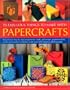 70 Fabulous Thing to Make with Papercrafts: Sensational step-by-step projects for cards, gift-wraps, papier-mache, decoupage and creative stationery with over 300 colour photographs