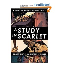 A Study in Scarlet: A Sherlock Holmes Graphic Novel