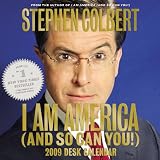 I Am America (And So Can You!) 2009 Calendar