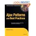 Ajax Patterns and Best Practices (Expert's Voice)