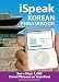 iSpeak Korean Phrasebook (MP3 Disc): See + Hear 1,200 Travel Phrases on Your iPod (iSpeak Audio Series)