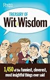 Treasury of Wit and Wisdom: Hundreds of the Funniest, Cleverest, Most Insightful Things Ever Said