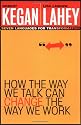 How the Way We Talk Can Change the Way We Work: Seven Languages for Transformation