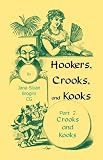 Hookers, Crooks and Kooks: Crooks and Kooks