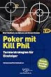 Poker mit Kill Phil: Turnierstrategien f�r Einsteiger