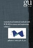 Numerical and Statistical Methods with SCILAB for Science and Engineering - Volume 2