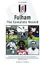 Fulham: The Complete Record