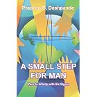 A Small Step for Man: Zero to Infinity with Six Sigma by Pradeep B. Deshpande