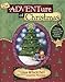 The Adventure of Christmas: Helping Children Find Jesus in Our Holiday Traditions
