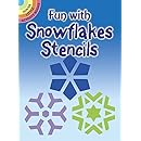 Fun with Snowflakes Stencils (Dover Stencils)